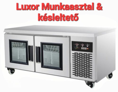 luxor munkaasztal és késleltető kelesztő 